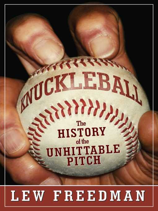 Title details for Knuckleball by Lew Freedman - Available